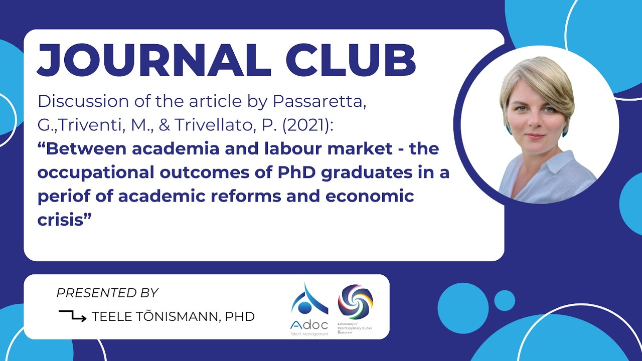 [Journal Club] Between academia and labour market: the occupational outcomes of PhD -Teele Tõnismann