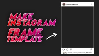 How To Make Instagram Frame Template | 5TECH screenshot 5