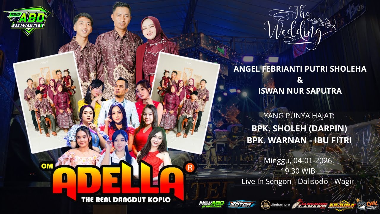 LIVE STREMING OM ADELLA - WEDDING ANGELI & ISWAN, Kel. Bpk. SHOLEH DARPIN - SENGON DALISODO WAGIR
