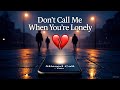 Don T Call Me When You Re Lonely Ed Sheeran Ft Adele Miley Cyrus