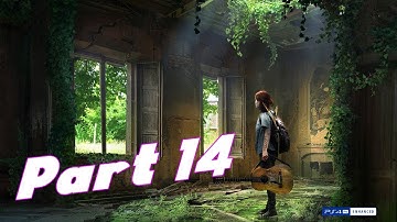 THE LAST OF US 2 Gameplay Walkthrough Part 14 PS4 PRO FULL GAME