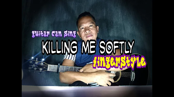 Killing me softly|ROBERTA FLACK| fingerstyle| usin...