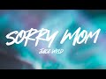 Juice WRLD - Sorry Mom (Lyrics)