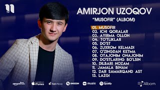 Amirjon Uzoqov - Musofir (albom 2024)