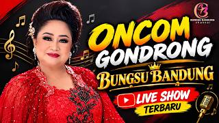 ONCOM GONDRONG - THE YOUNGEST BANDUNG LIVESHOW