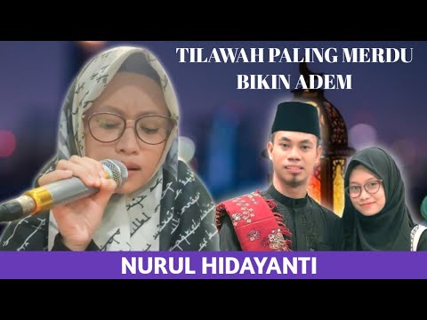 Nurul Hidayanti (Istrinya Syamsuri Firdaus) tilawah paling merdu bikin adem