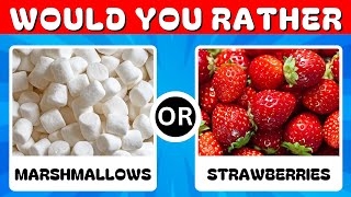 Would You Rather...? JUNK FOOD vs HEALTHY FOOD