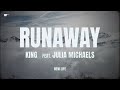 King  runaway feat julia michaels  official lyric  new life