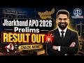 Jharkhand APO 2026 Prelims Result Out | Cut Off & Selection List Update
