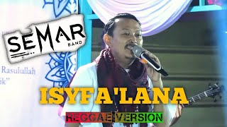 Download Lagu Semar Band - Isyfa'lana Versi Reggae || Live Performance In Alam Sutra MP3