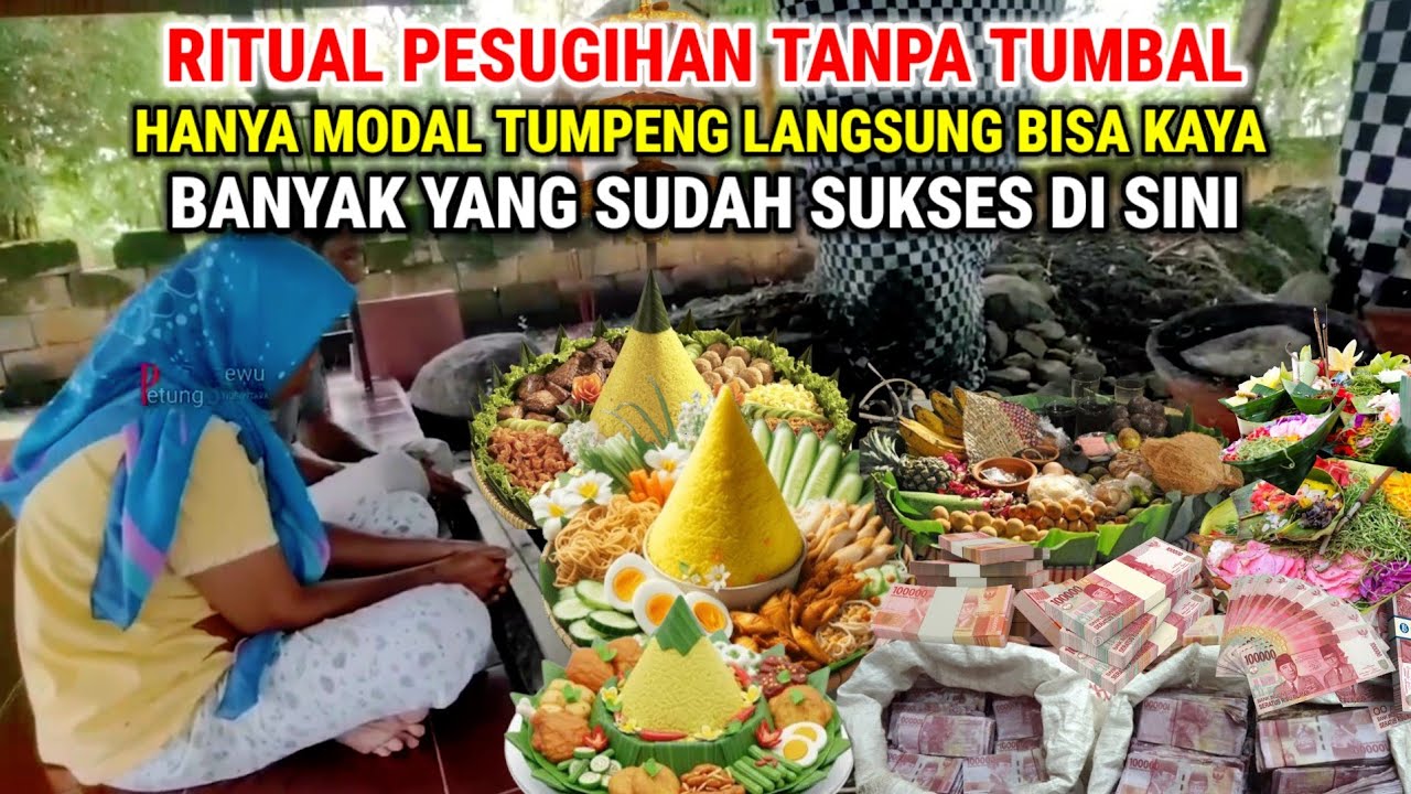 Viral !! Pesugihan Tanpa Tumbal Hanya Bermodalkan Tumpeng Bisa Langsung Kaya Raya