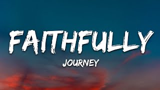 Journey - Faithfully (Lyricis)