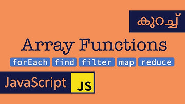 Array Functions | JavaScript | Malayalam | forEach | find | filter |  map | reduce
