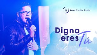 Vignette de la vidéo "Digno Eres Tú | Jesus Worship Center (Live) [Video Oficial]"