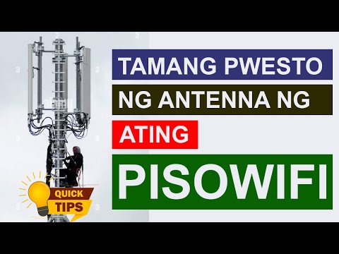 Tips Sa Tamang Pwesto Ng Ating Mga Pisowifi Antenna