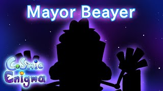 Mayor Beayer | Cosmic Enigma (Ft. Professor Toot)