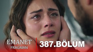 Emanet 387. Bölüm Fragmanı I SİZİ ÇOK ÖZLÜYORUM !