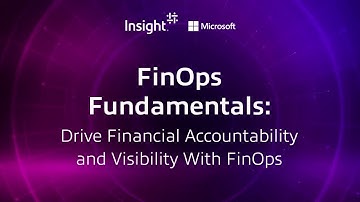 FinOps Fundamentals: Drive Financial Accountability and Visibility With FinOps