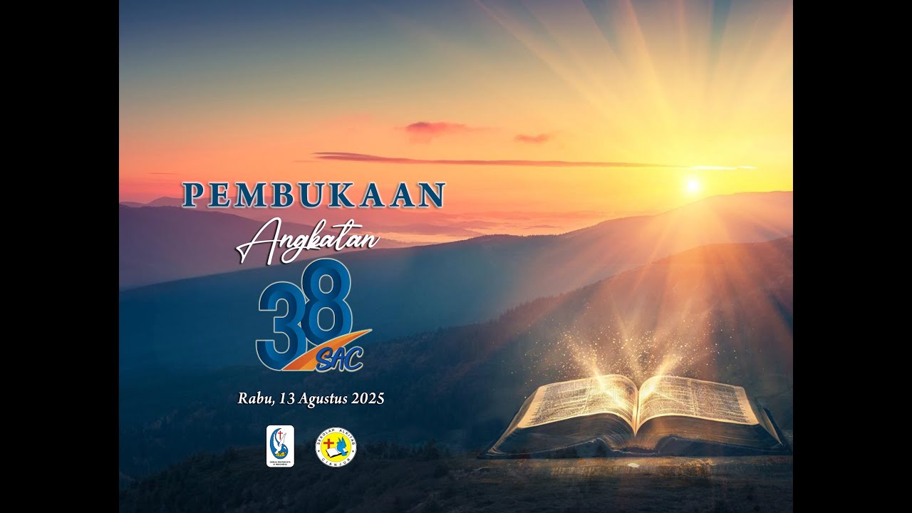 Pembukaan SAC Angkatan 38 - Rabu, 13 Agustus 2025 - Jam 09.30 WIB