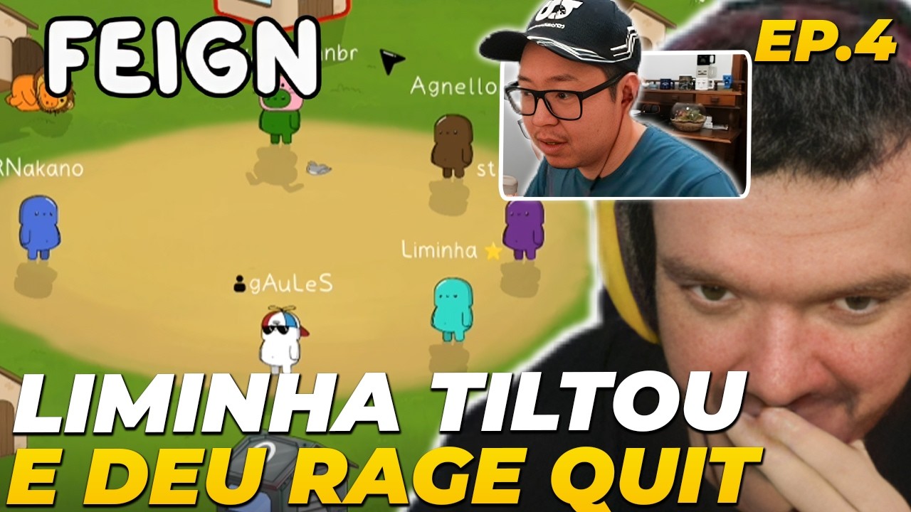 LIMINHA DEU RAGE QUIT! EP.4 - FEIGN | GAULES com BT, NAK, STEELEGA, SANGRAS, FLAVIN e AGNELLO
