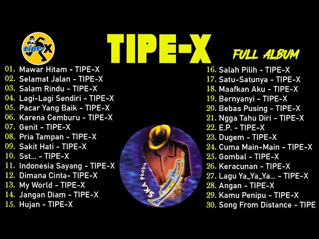 Tipe X Full Album Terbaik || Mawar Hitam /Selamat Jalan class=