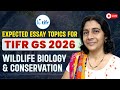 TIFR GS M.Sc.in Wildlife Biology and Conservation | Essay topics| Solving Questions with Gauri ma’am