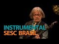 Programa Instrumental SESC Brasil com Willy Verdaguer e Humahuaca em 18/09/17
