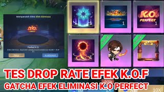 TES DROP RATE GATCHA EFEK ELIMINASI K.O PERFECT K.O.F - mobile legends. #gatchakof #mobilelegends
