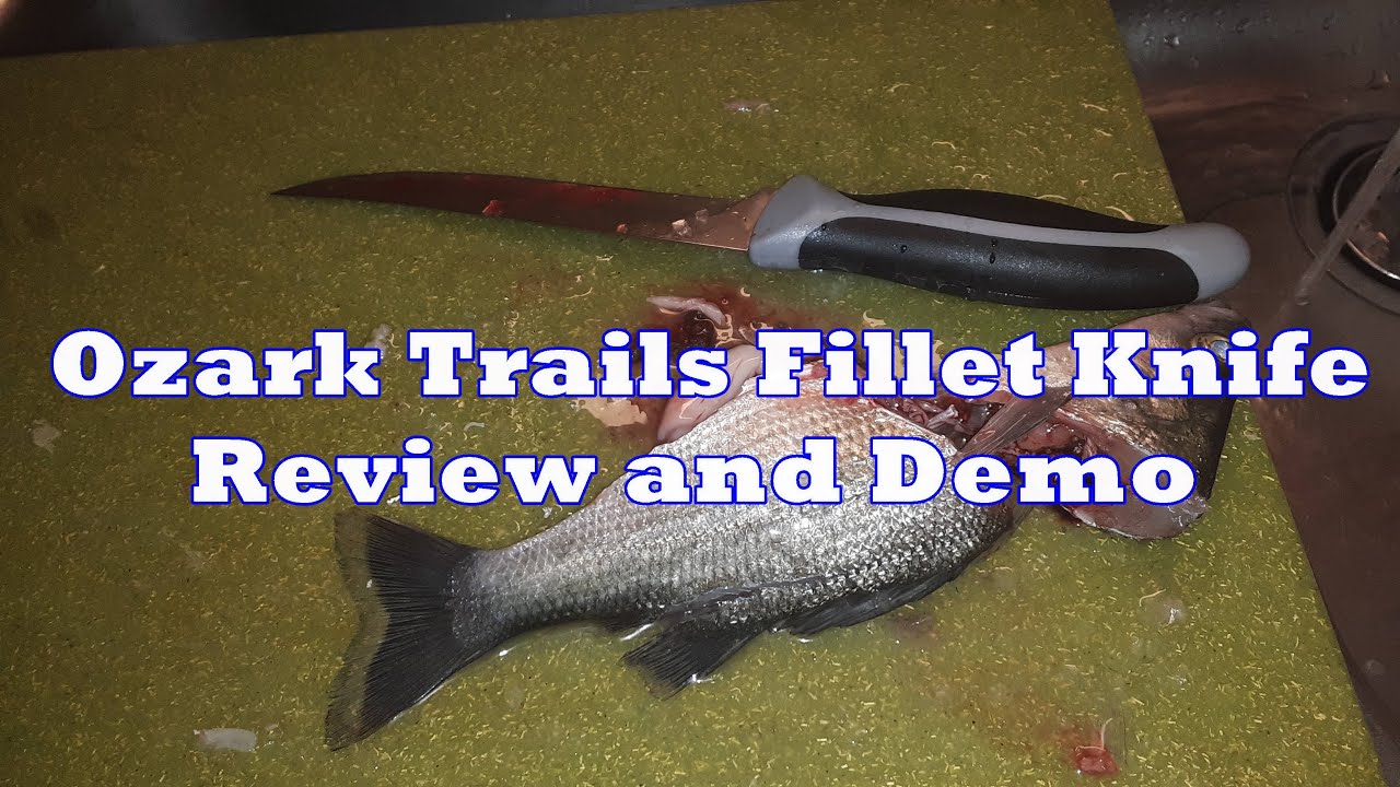 Ozark Trails Fillet Knife Review and Demo YouTube