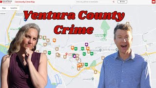Uncovering Ventura County Crime. Your Neighborhood Guide