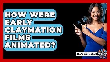 How Were Early Claymation Films Animated? - The Animation Reel