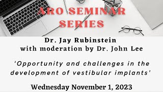 The ARO Seminar Series with Dr. Jay Rubinstein