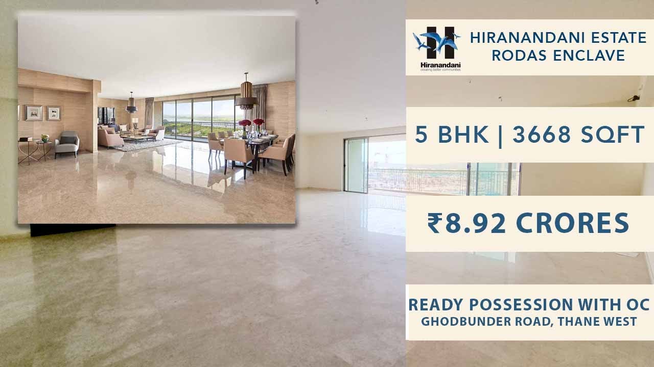 5 BHK | 3668 SqFt | ₹8.92 Cr | Basilius | Rodas Enclave | Hiranandani Estate | Thane Real Estate