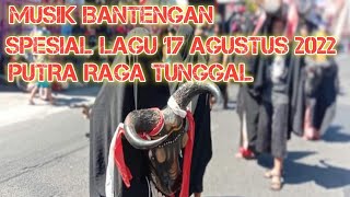 Lagu Bantengan 17 Agustus 2022 || Putra Raga Tunggal