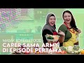 KUE RANGI EPS 1 : Caper Sama Army di Episode Pertama