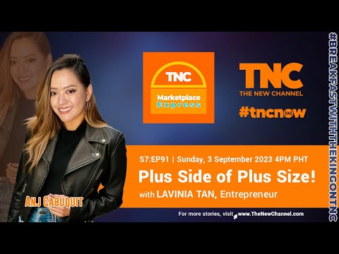 S7:E91 | Plus Side of Plus Size! | Lavinia Tan on TNC Marketplace Express with Anj Cabuquit