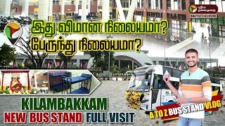 Chennai-யின் புதிய அடையாளம்! Kilambakkam பேருந்து முனையம் எப்படி இருக்கு? | New Bus Stand Vlog| PTD