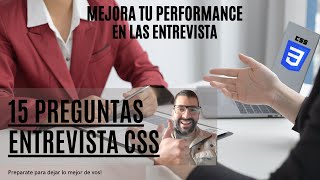 Preguntas entrevista CSS. ¡Preparate