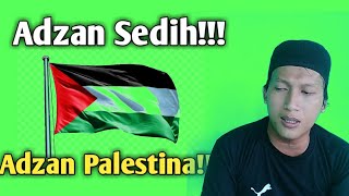 Baru!!! Adzan Merdu, Sedih | Adzan Palestina