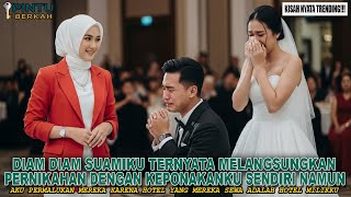 AKU PERMALUKAN SUAMIKU DAN KEPONAKANKU DIPESTA PERNIKAHANNYA - MEREKA TAK TAHU JIKA HOTEL ITU MILIKU