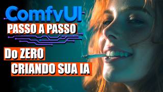 Curso Iniciante Gratuito de ComfyUI - Passo A Passo