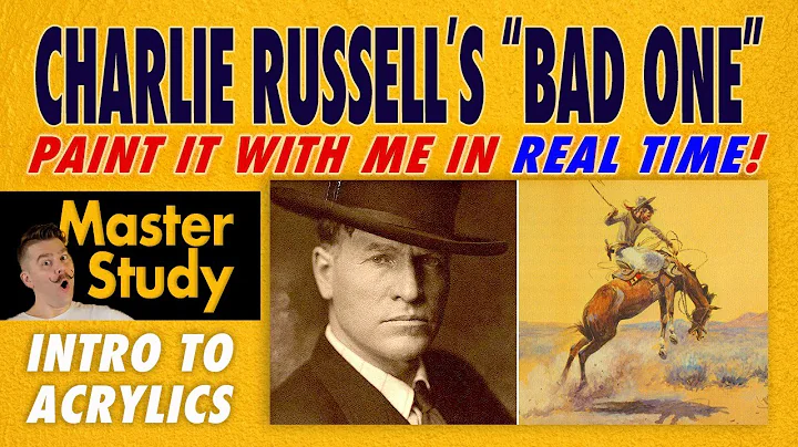 Paint Charles M. Russell's "A Bad One" (1912)!  Master Study  Easy Intro to Acrylic Painting