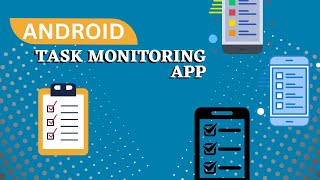 Android Task Monitoring || Android projects || Takeoffprojects