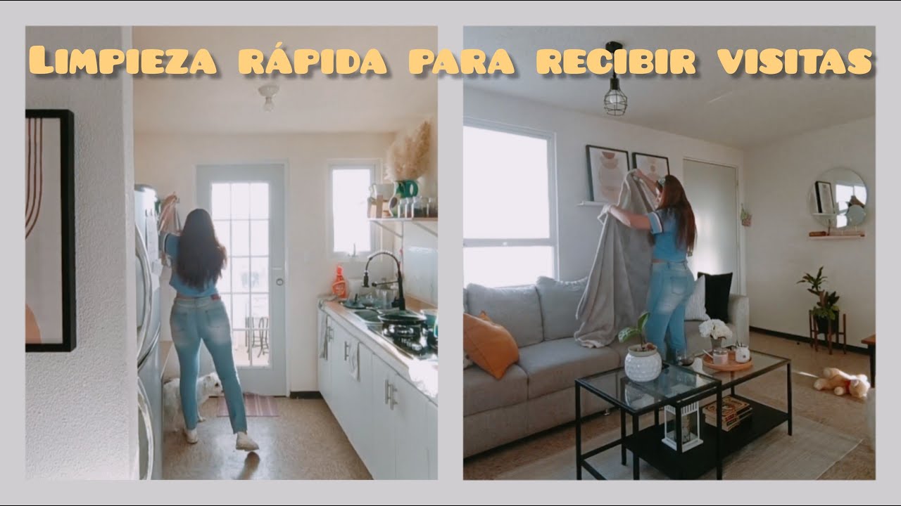 Limpieza rápida para recibir visitas.