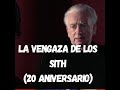 #StarWars: el mensaje (y 2 escenas eliminadas) de #LaVenganzaDeLosSith
