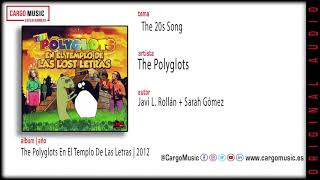 The Polyglots-The 20s Songs(The Polyglots en el Templo de las Lost Letras2012)[official audio+letra]