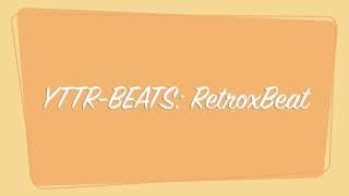 YTTR-Beats: RetroxBeat