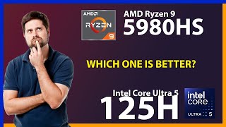 AMD Ryzen 9 5980HS vs INTEL Core Ultra 5 125H Technical Comparison