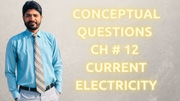 Conceptual Questions I CH # 12 Current Electricity I 2nd Year Federal, Kpk Board 2021 Edition