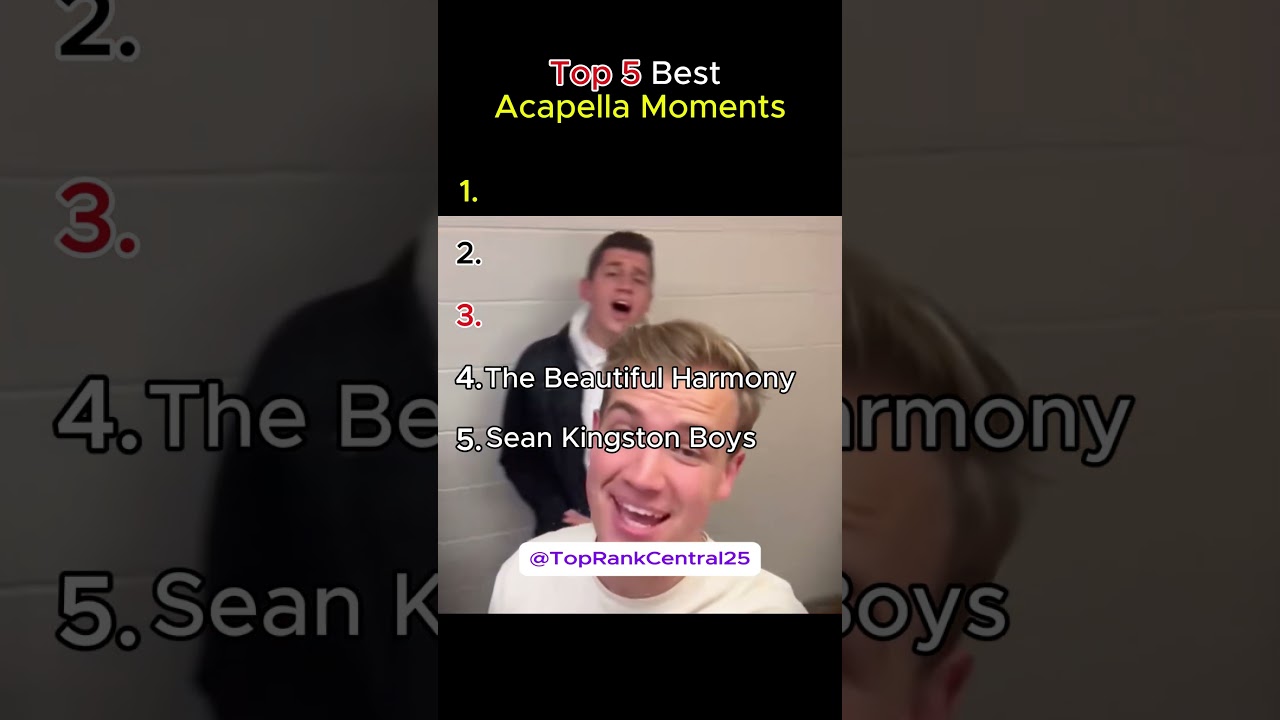 TOP 5 BEST ACAPELLA MOMENTS